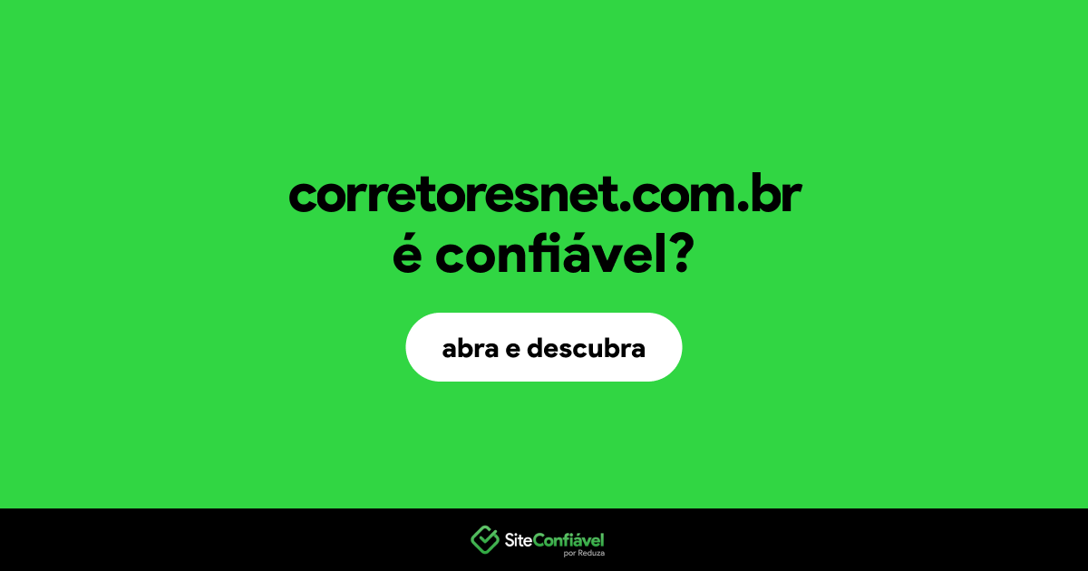 O site corretoresnet.com.br é confiável?