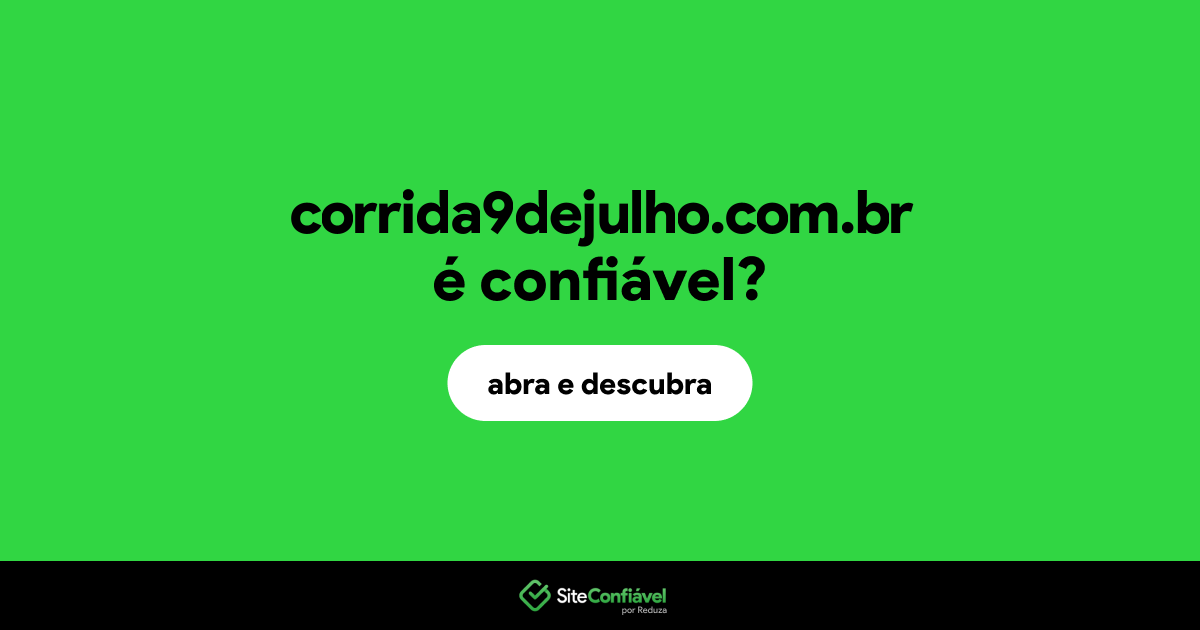 O site corrida9dejulho.com.br é confiável?