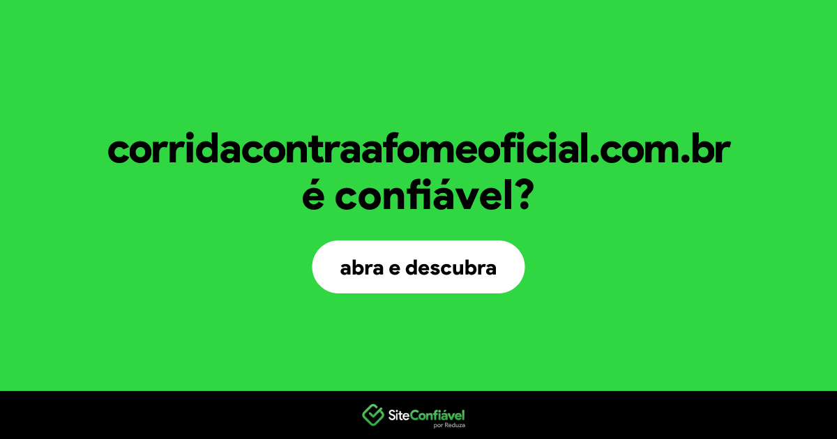 O site corridacontraafomeoficial.com.br é confiável?
