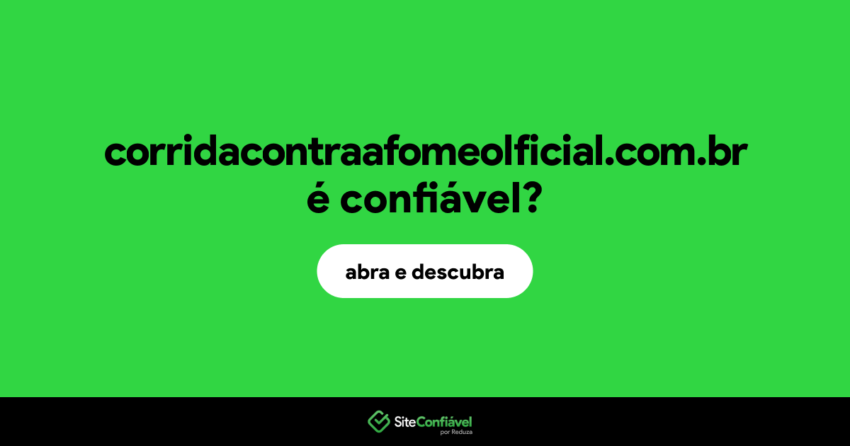 O site corridacontraafomeolficial.com.br é confiável?