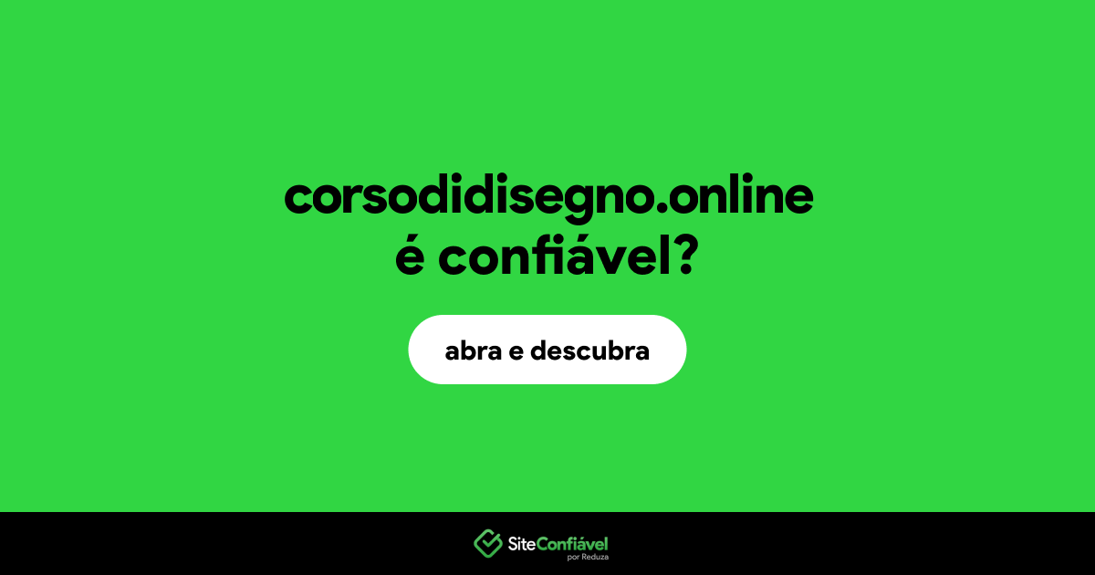O site corsodidisegno.online é confiável?