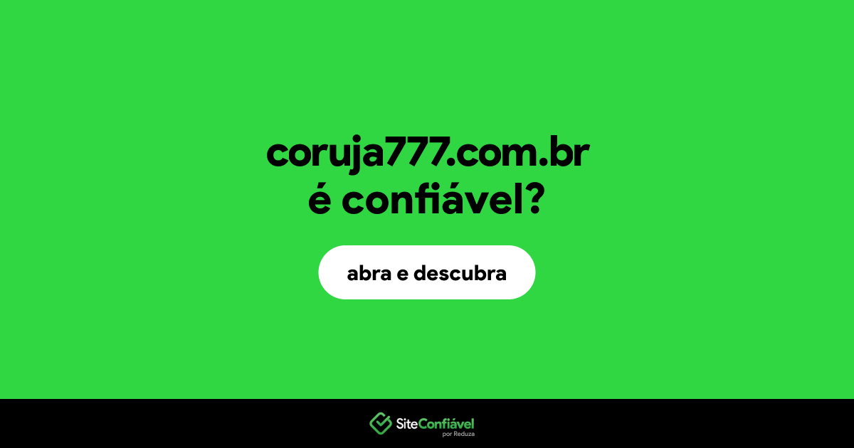 O site coruja777.com.br é confiável?