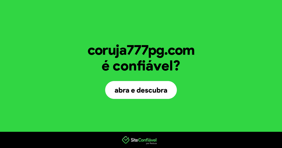 O site coruja777pg.com é confiável?