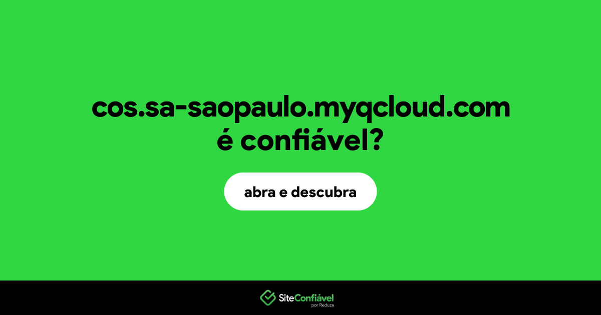 O site cos.sa-saopaulo.myqcloud.com é confiável?