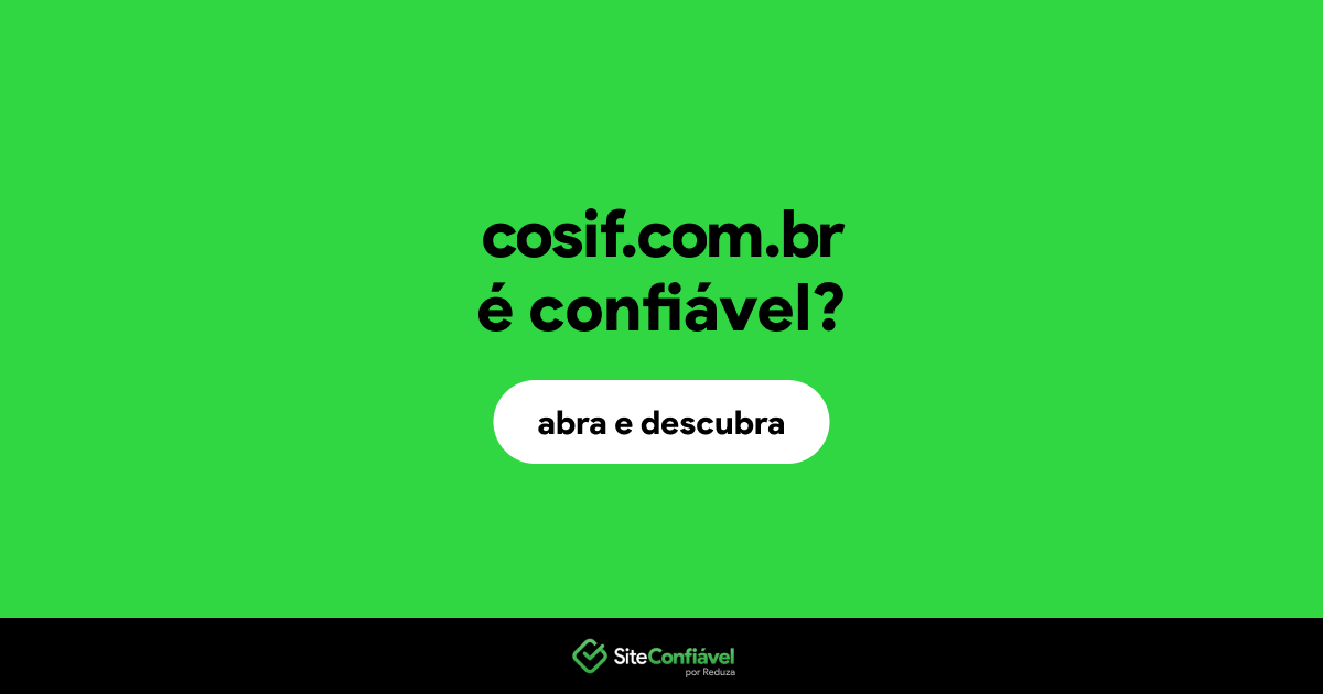 O site cosif.com.br é confiável?