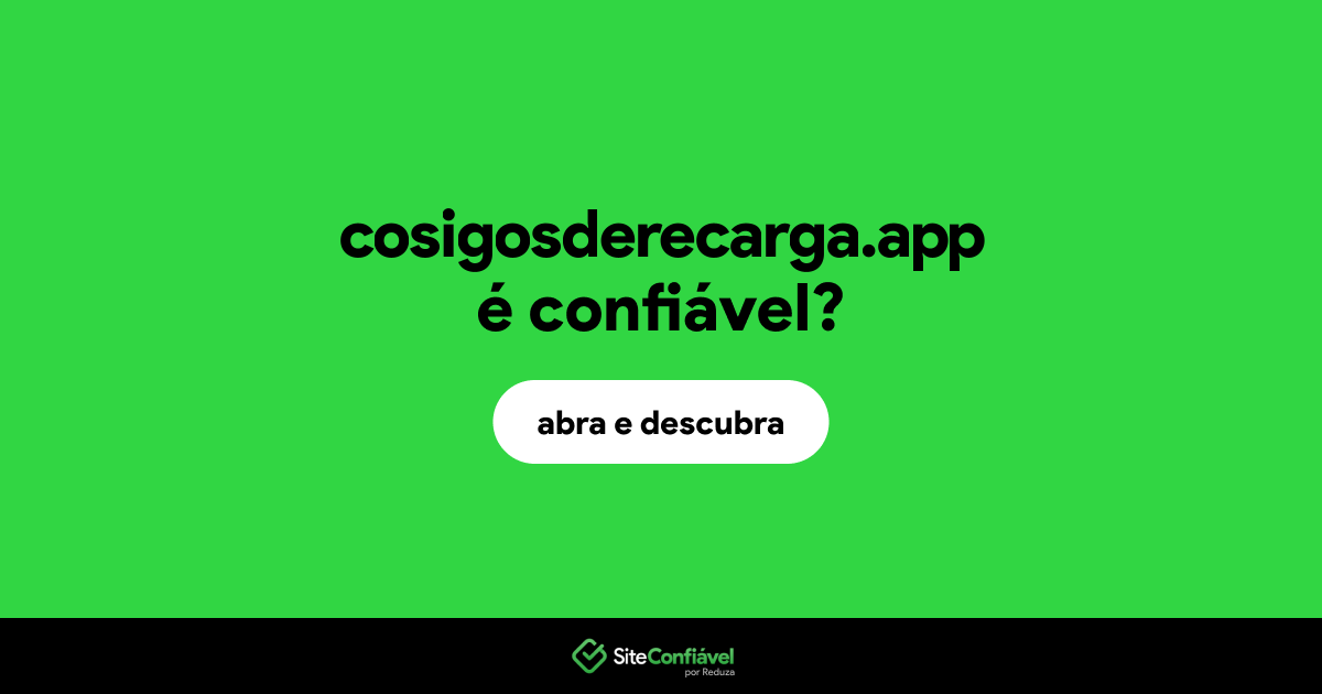O site cosigosderecarga.app é confiável?