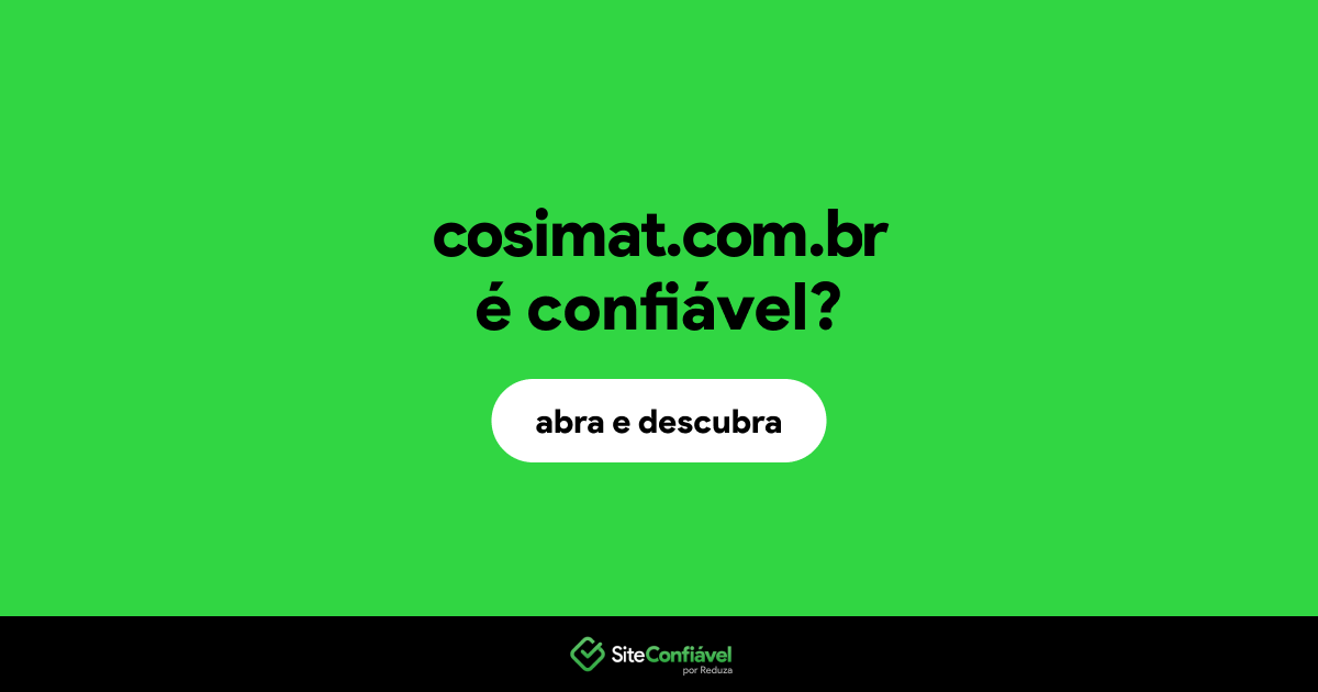 O site cosimat.com.br é confiável?