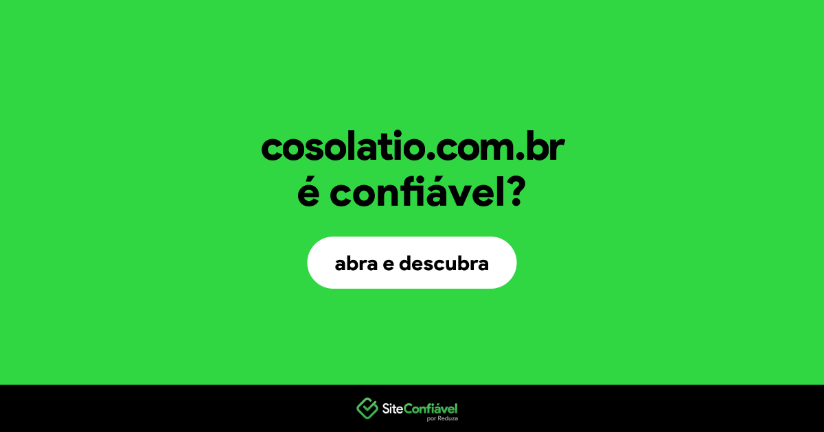 O site cosolatio.com.br é confiável?