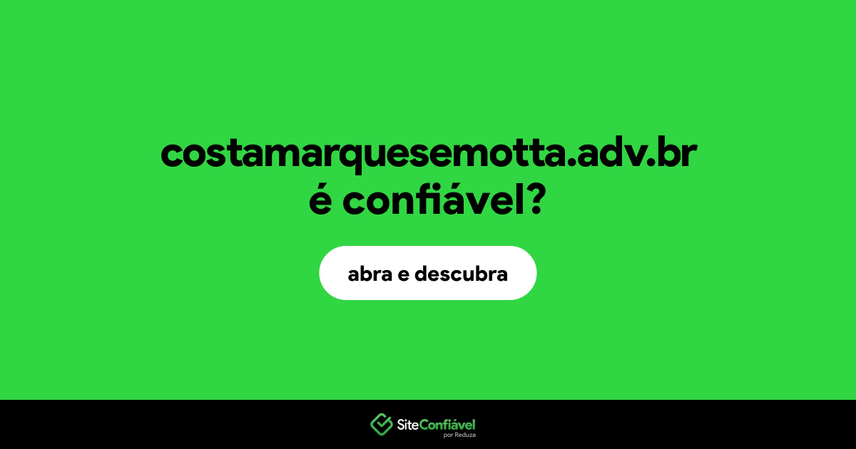 O site costamarquesemotta.adv.br é confiável?