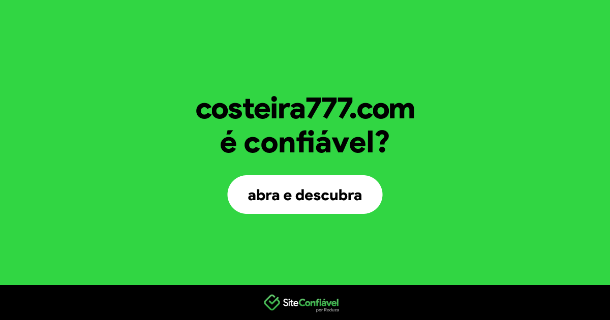 O site costeira777.com é confiável?