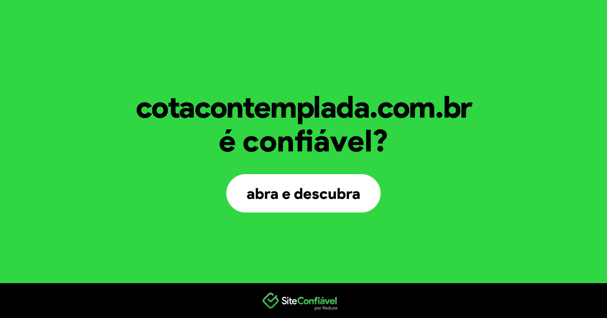 O site cotacontemplada.com.br é confiável?
