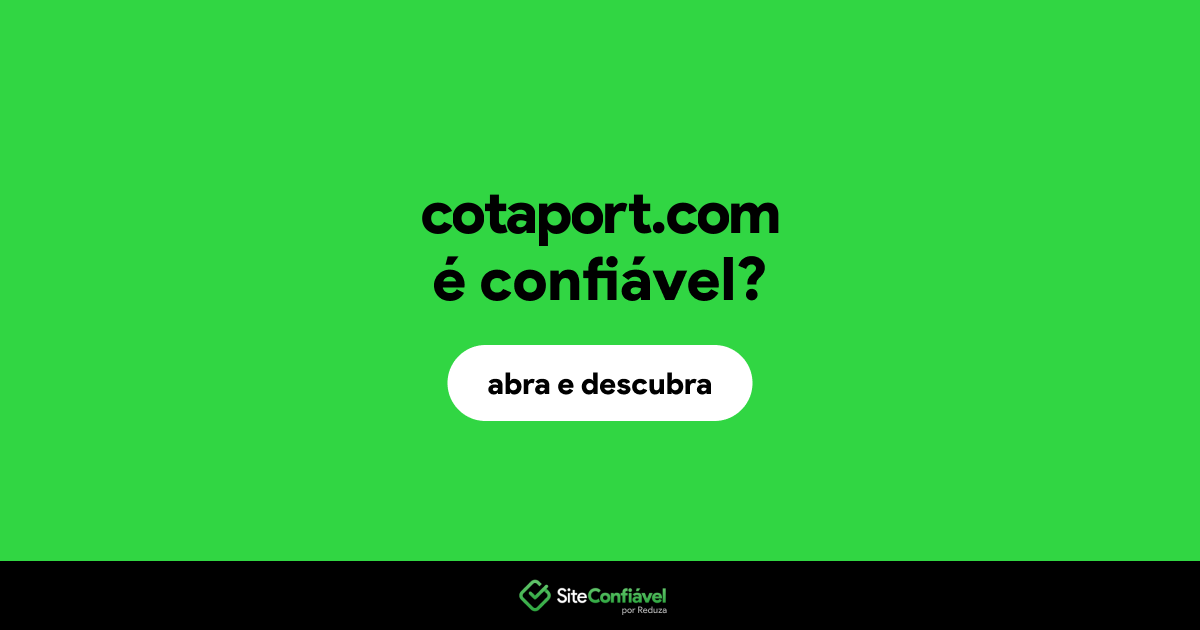 O site cotaport.com é confiável?