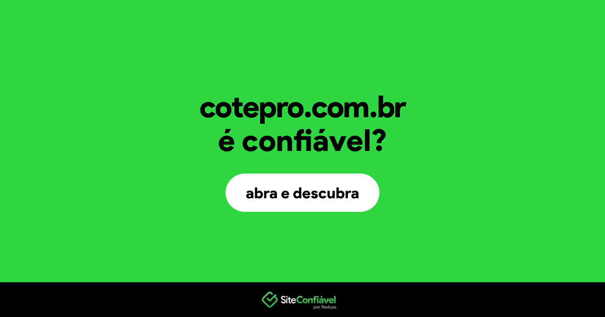 O site cotepro.com.br é confiável?