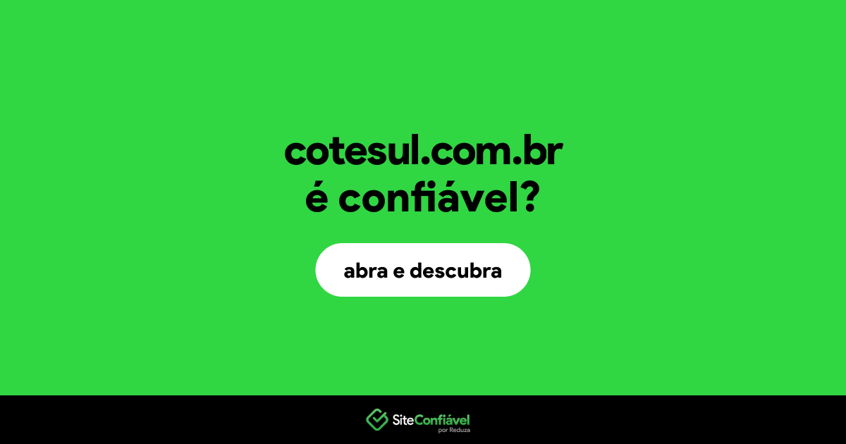 O site cotesul.com.br é confiável?