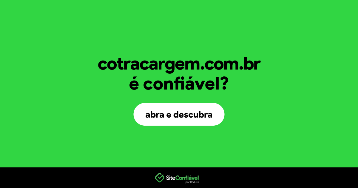 O site cotracargem.com.br é confiável?