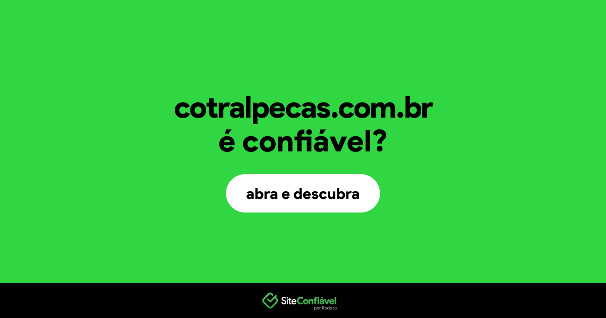 O site cotralpecas.com.br é confiável?