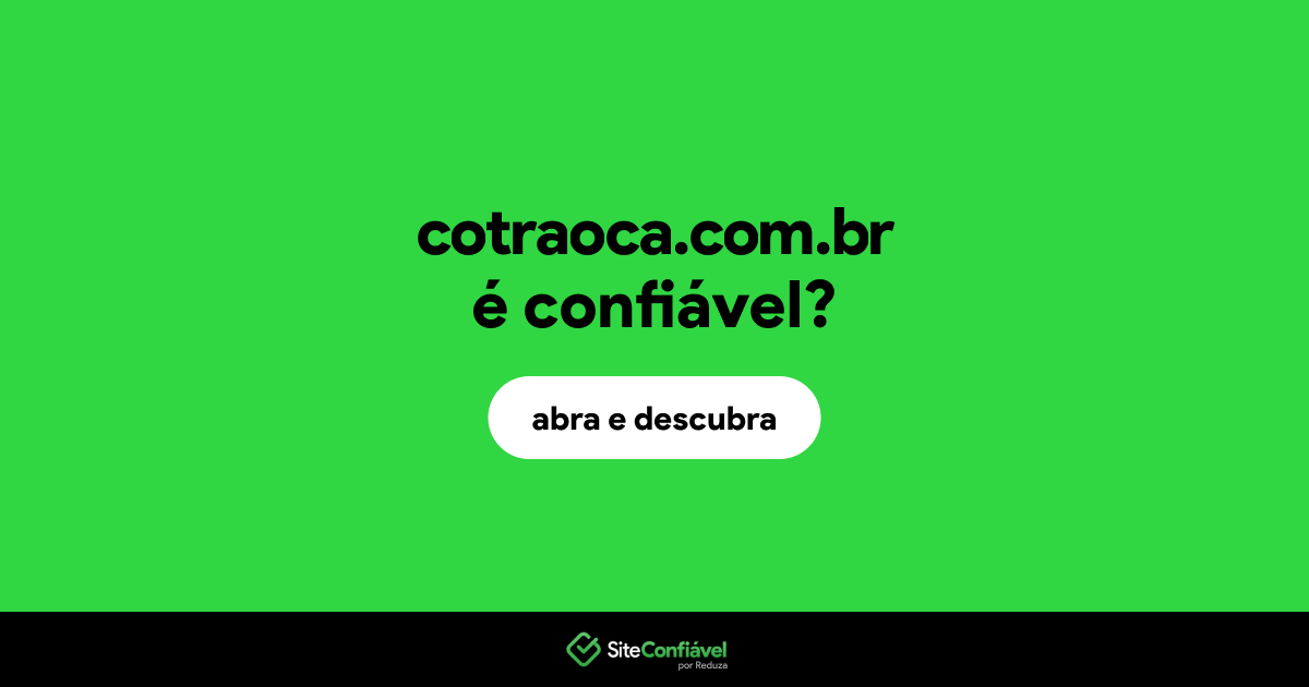 O site cotraoca.com.br é confiável?