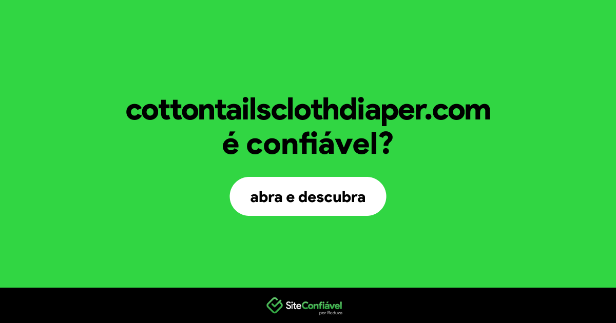 O site cottontailsclothdiaper.com é confiável?