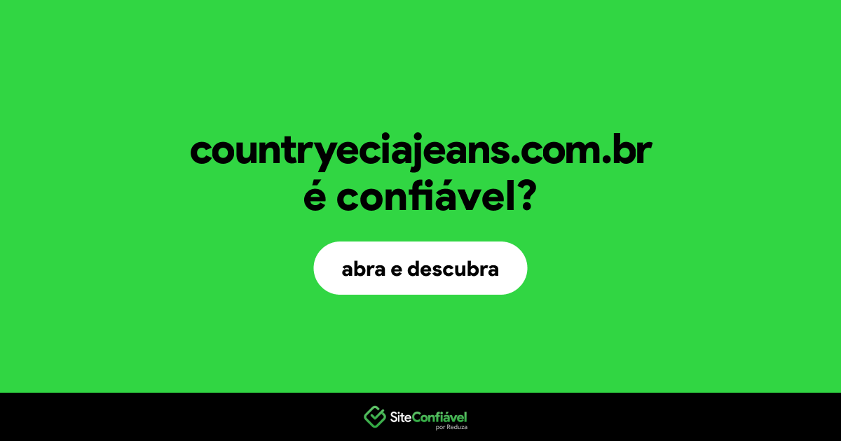 O site countryeciajeans.com.br é confiável?