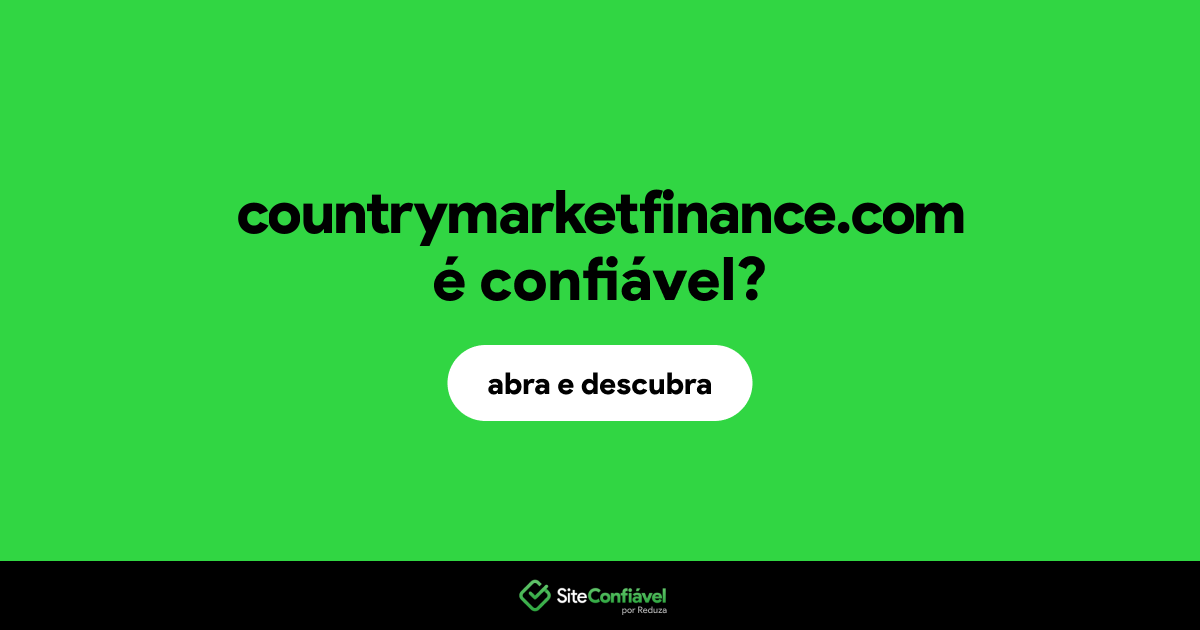O site countrymarketfinance.com é confiável?
