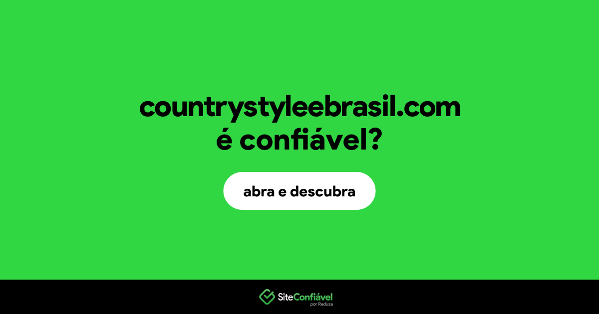 O site countrystyleebrasil.com é confiável?