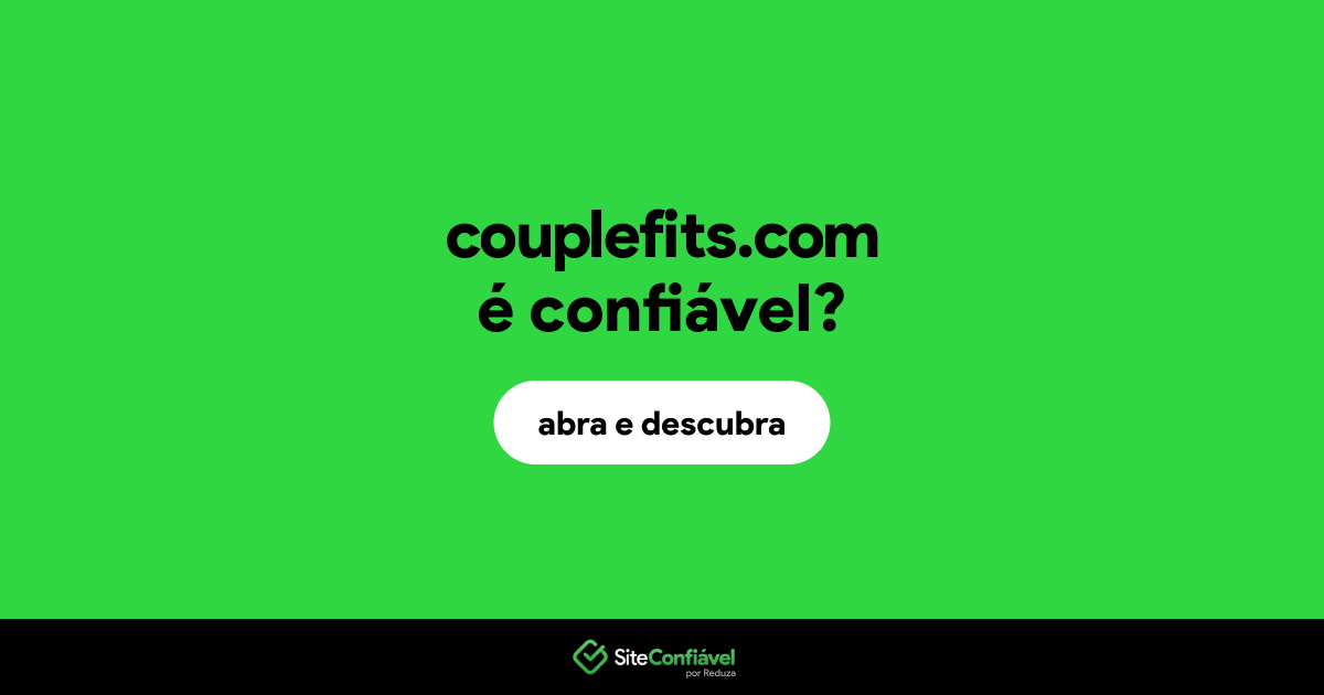 O site couplefits.com é confiável?
