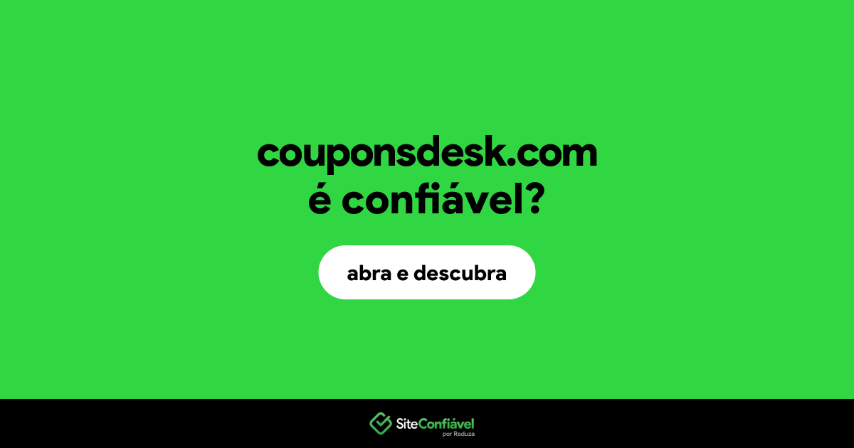 O site couponsdesk.com é confiável?