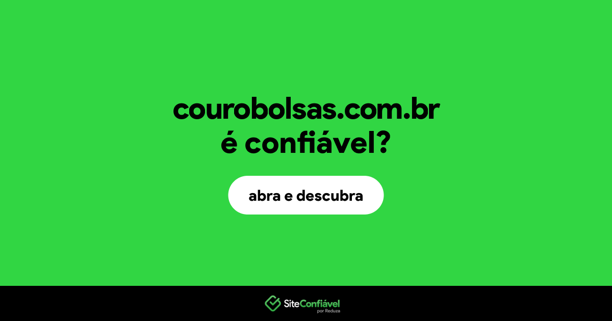 O site courobolsas.com.br é confiável?