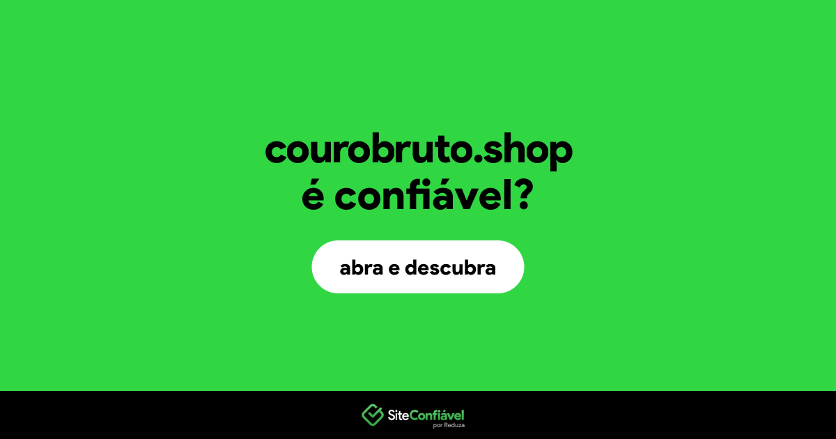 O site courobruto.shop é confiável?