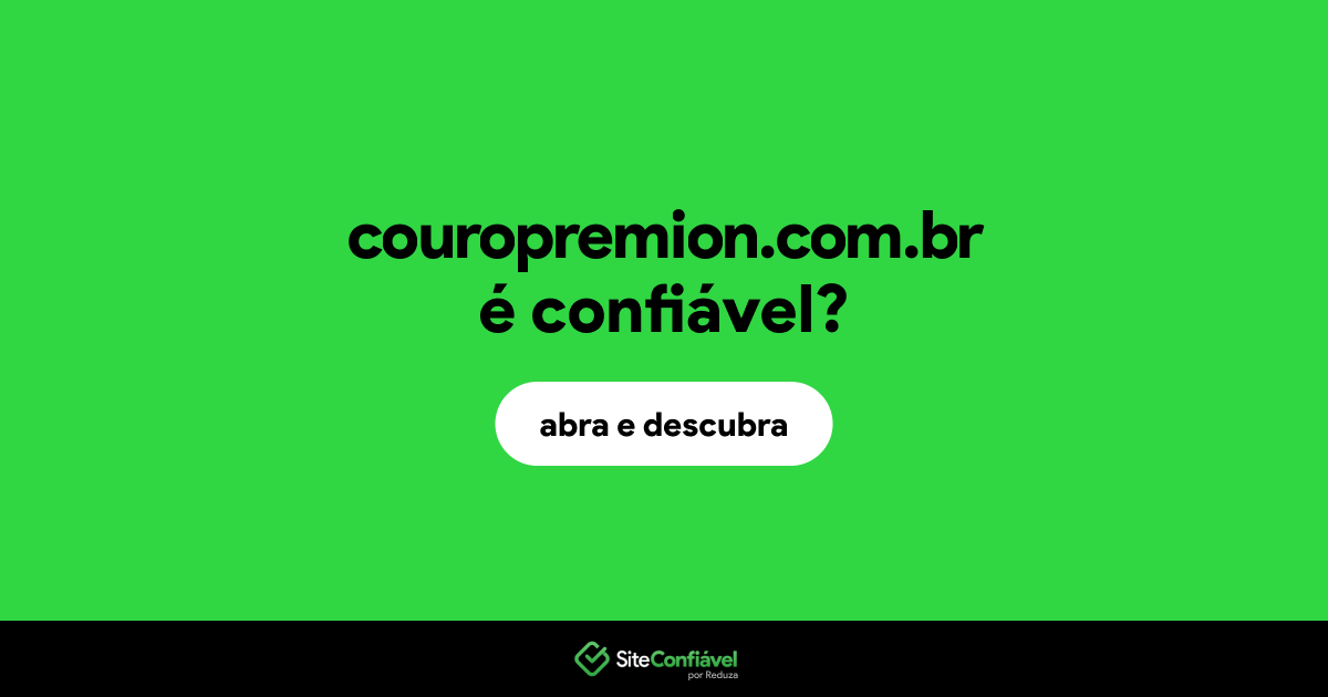 O site couropremion.com.br é confiável?