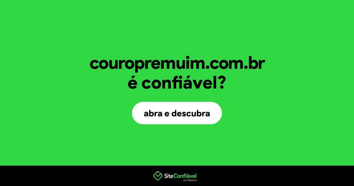 O site couropremuim.com.br é confiável?