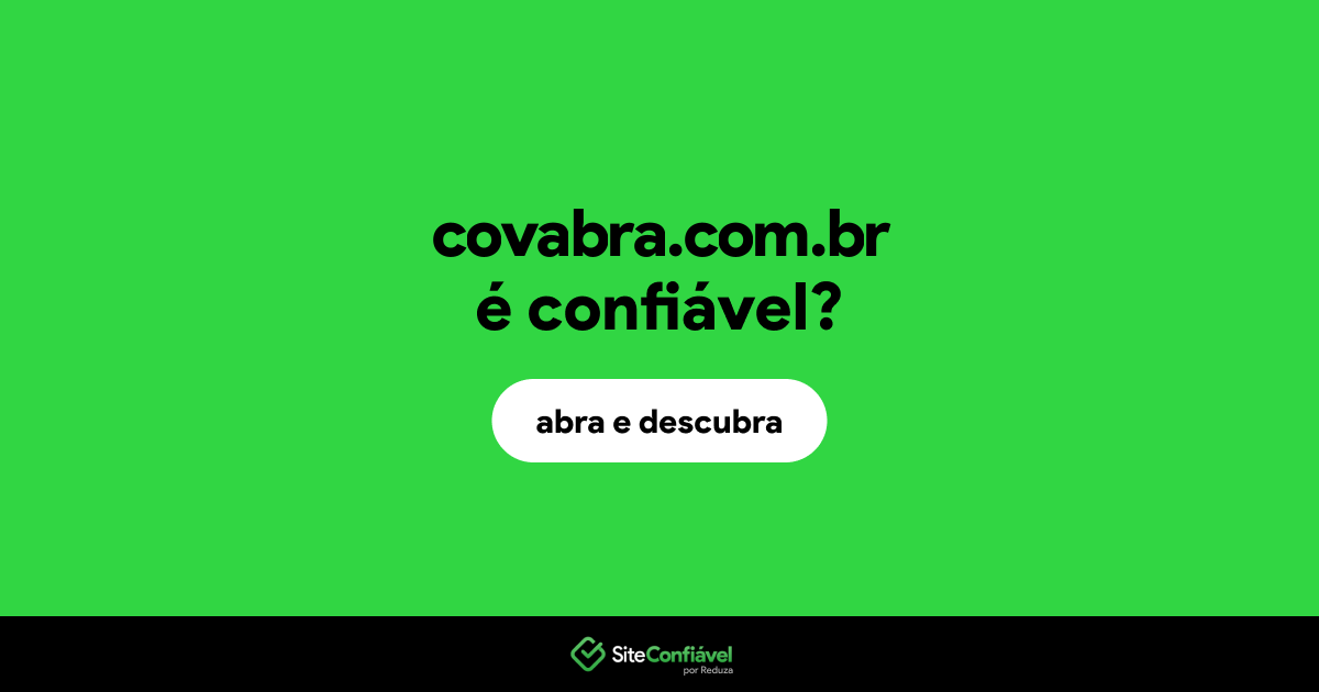 O site covabra.com.br é confiável?