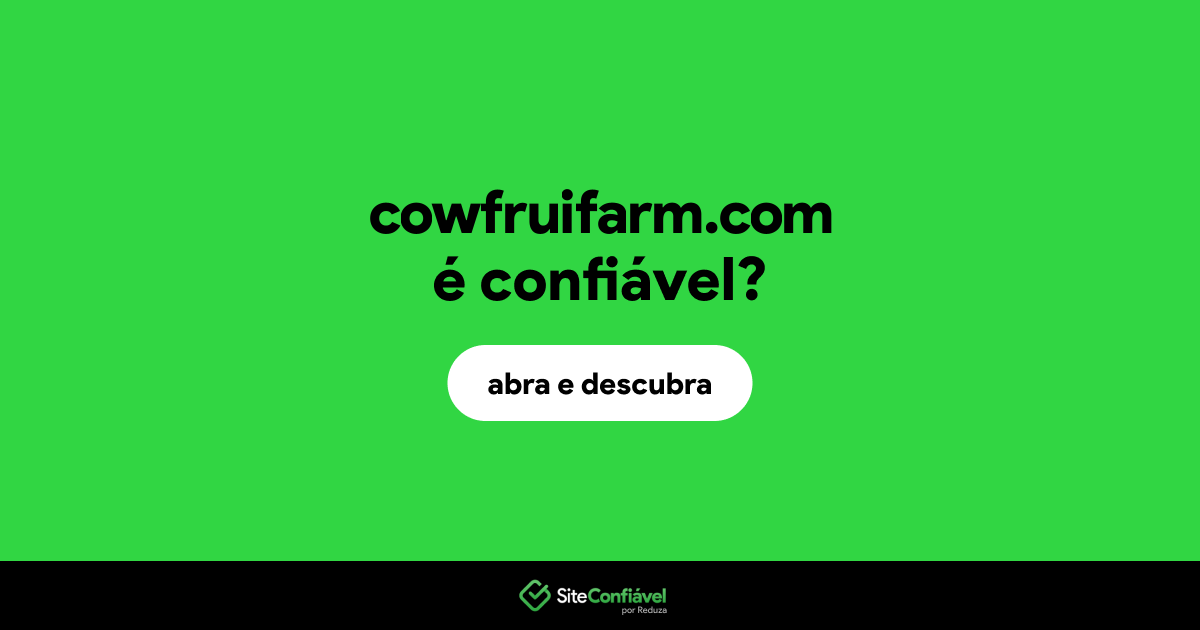 O site cowfruifarm.com é confiável?