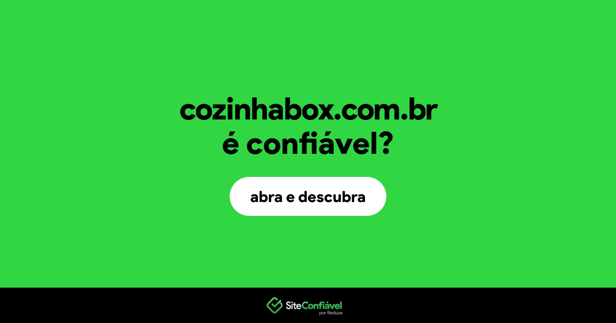 O site cozinhabox.com.br é confiável?