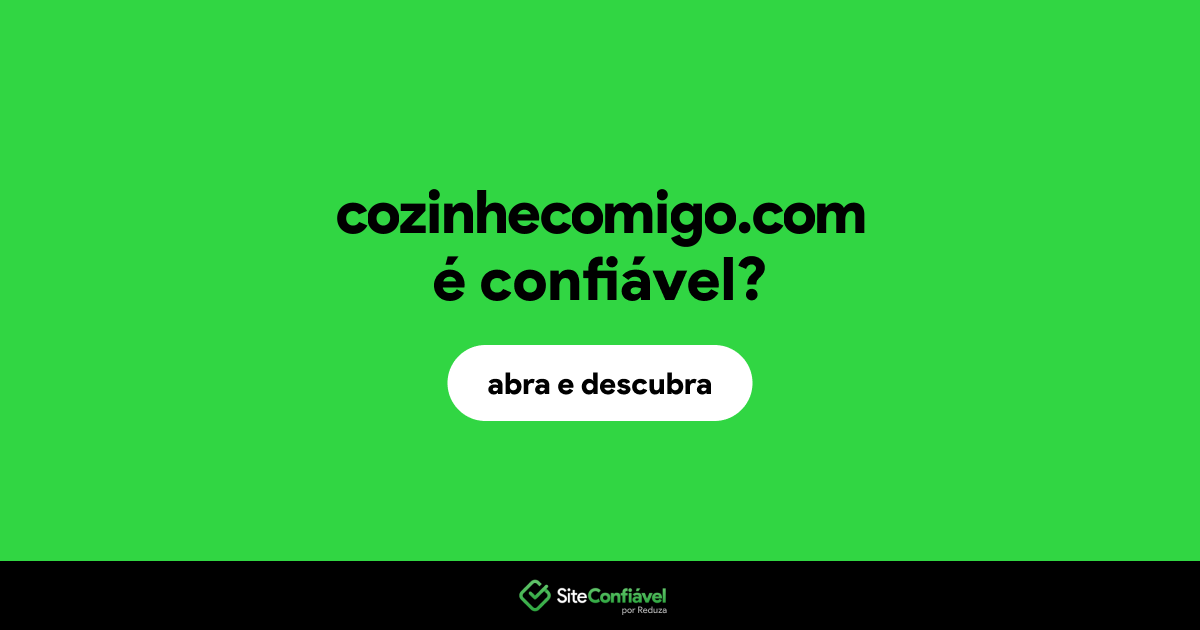 O site cozinhecomigo.com é confiável?