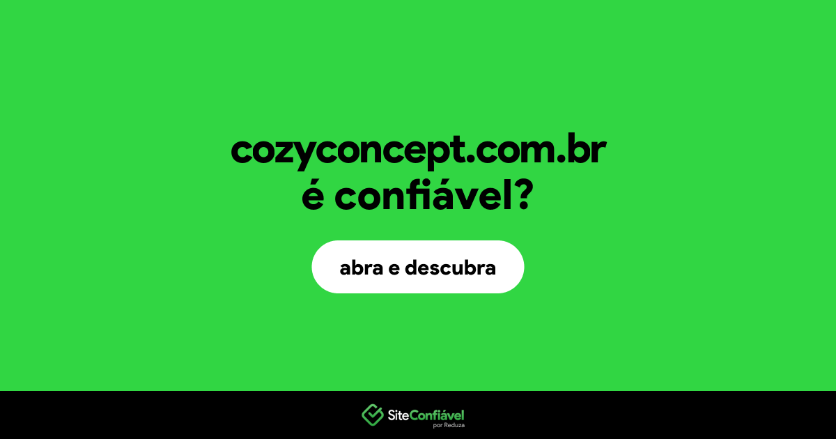 O site cozyconcept.com.br é confiável?