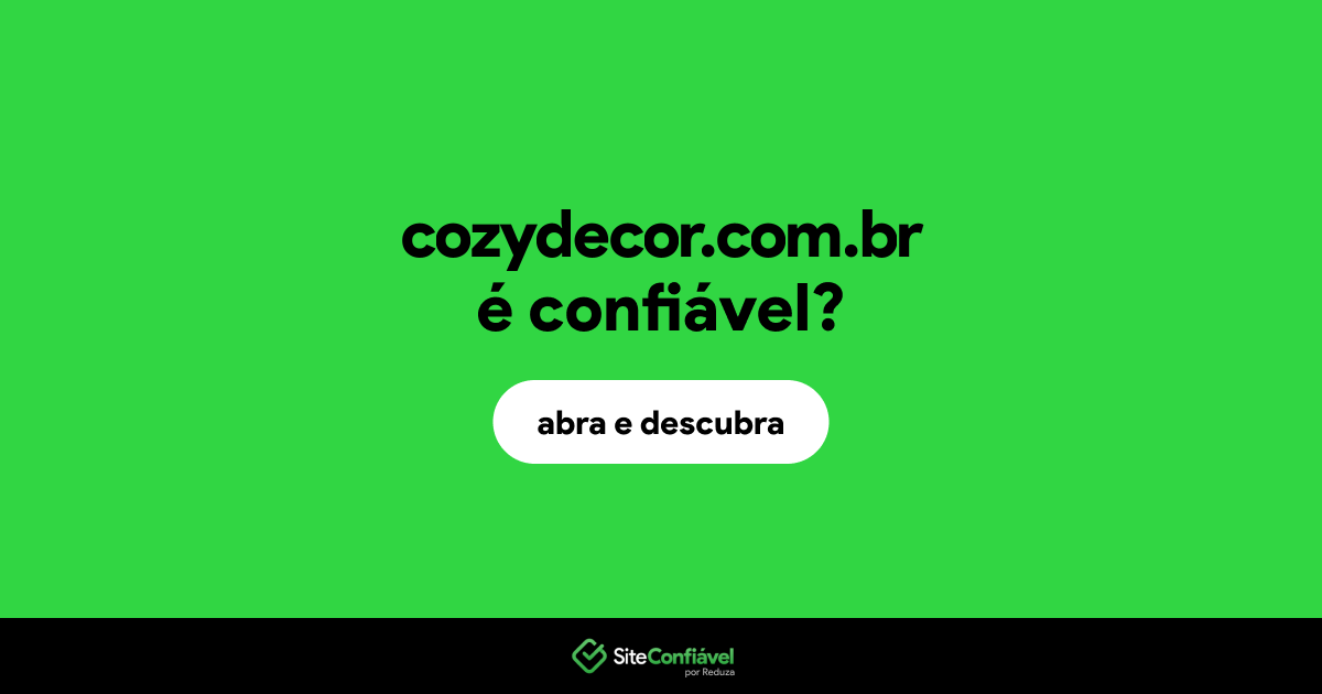 O site cozydecor.com.br é confiável?