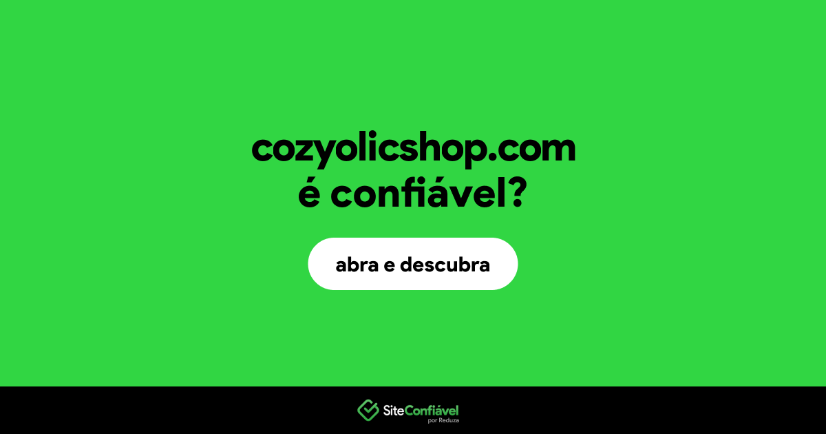 O site cozyolicshop.com é confiável?