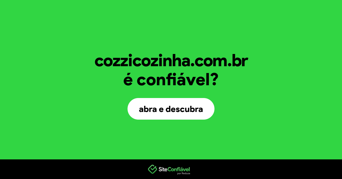 O site cozzicozinha.com.br é confiável?