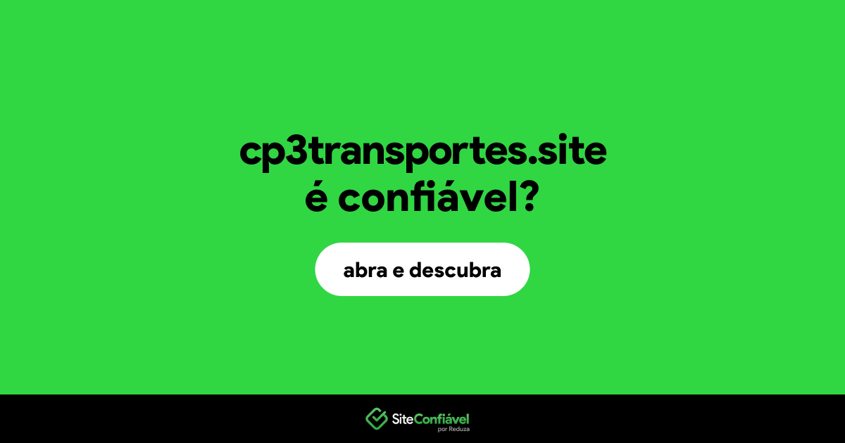O site cp3transportes.site é confiável?