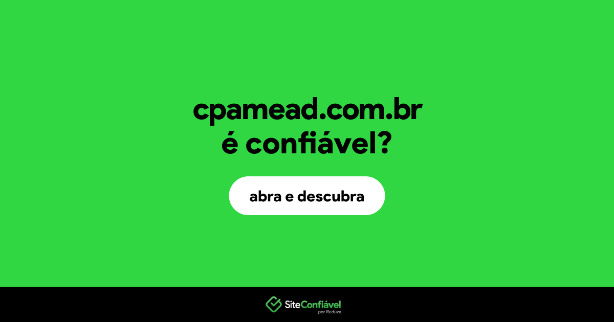 O site cpamead.com.br é confiável?