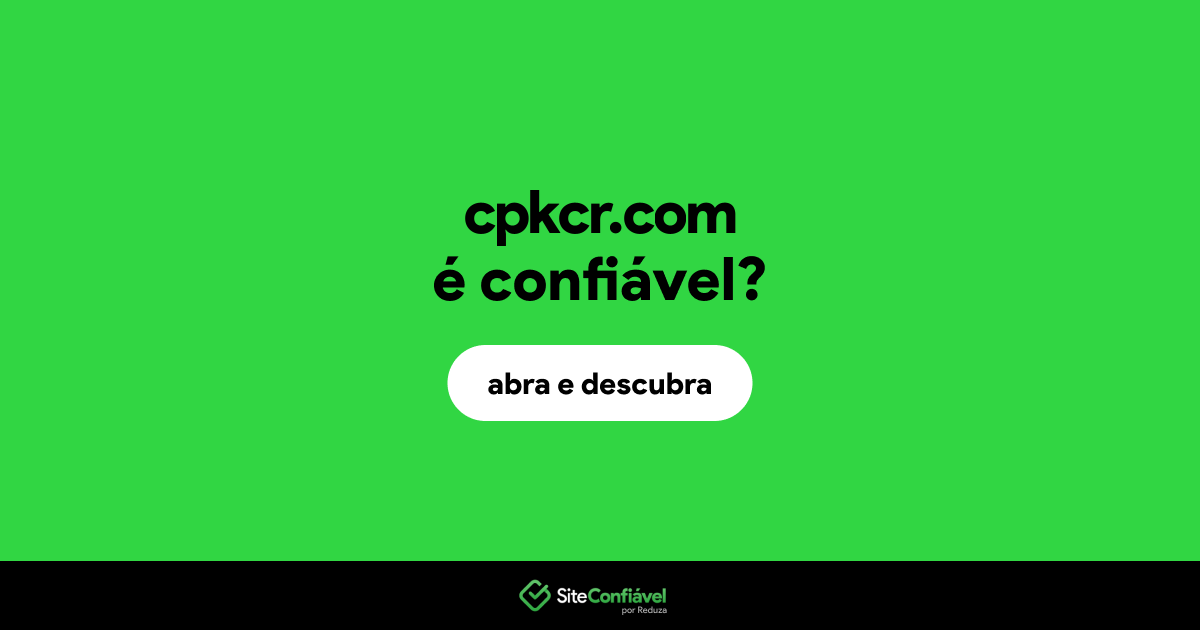 O site cpkcr.com é confiável?
