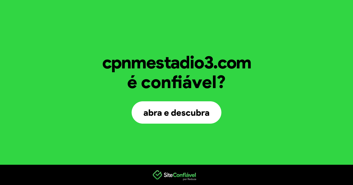 O site cpnmestadio3.com é confiável?