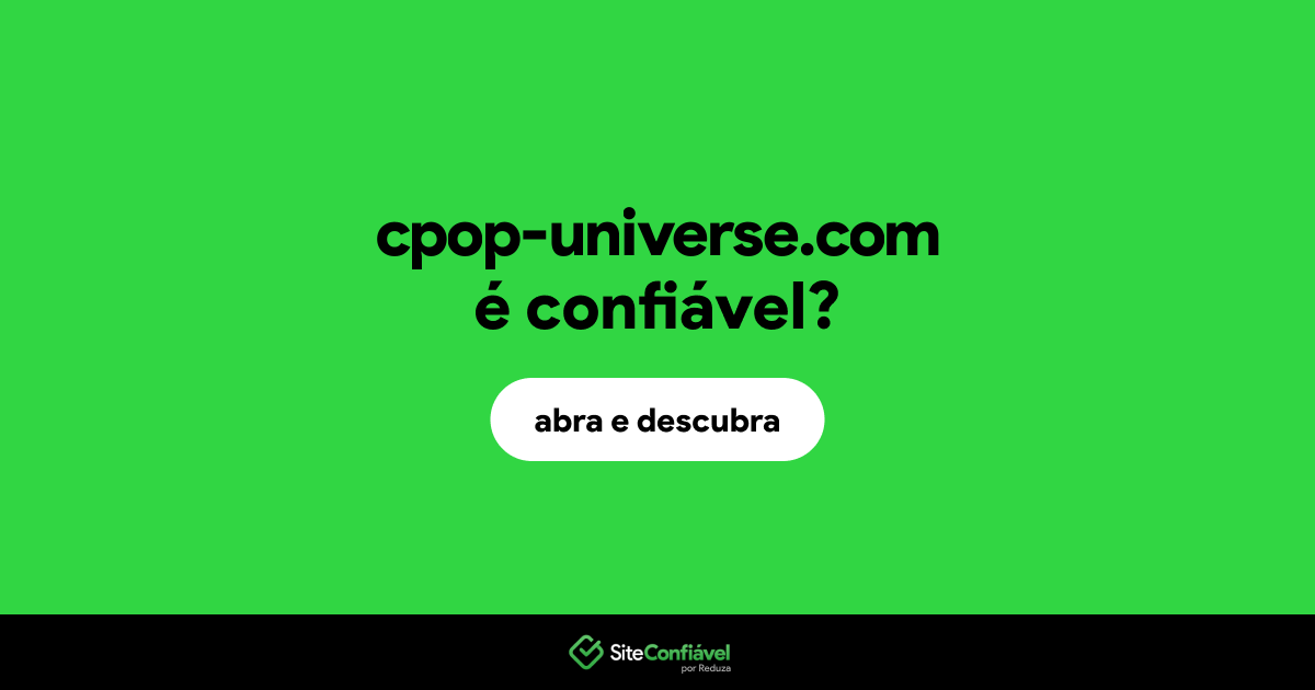 O site cpop-universe.com é confiável?