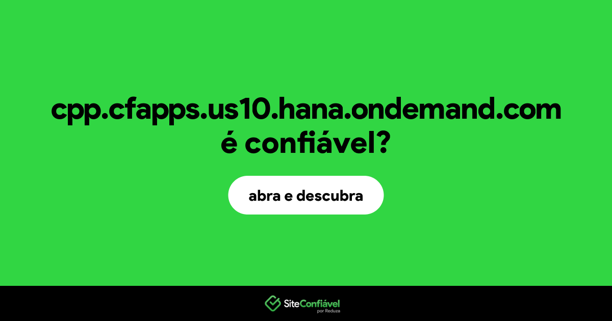 O site cpp.cfapps.us10.hana.ondemand.com é confiável?