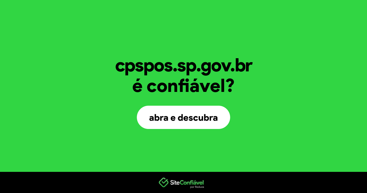 O site cpspos.sp.gov.br é confiável?