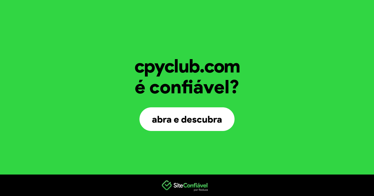 O site cpyclub.com é confiável?