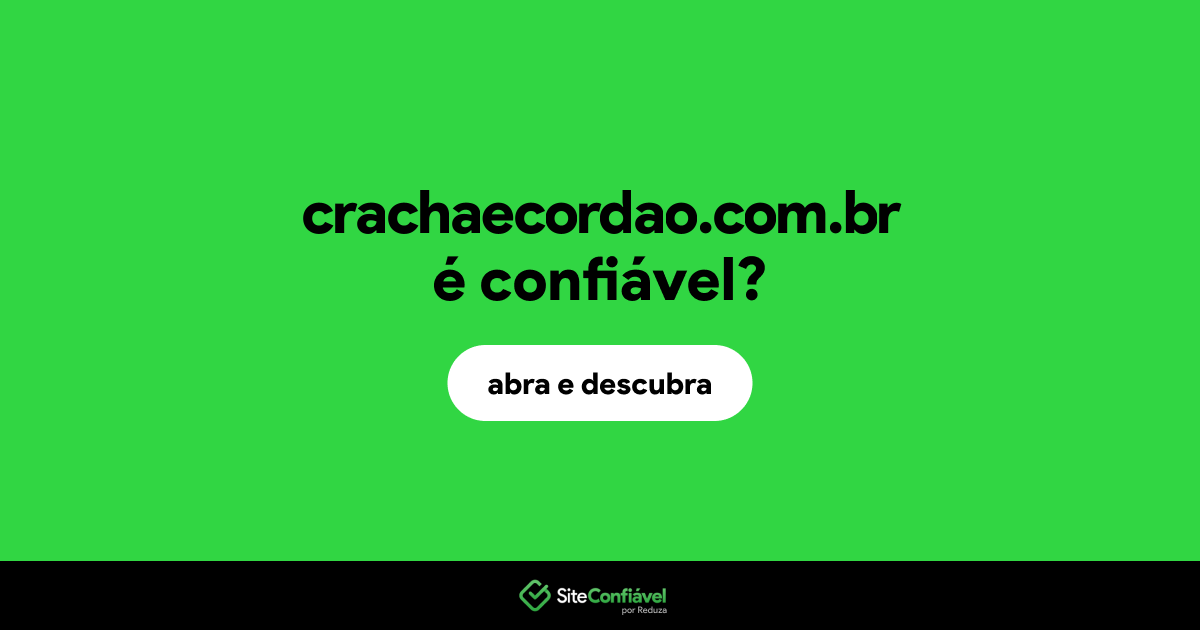 O site crachaecordao.com.br é confiável?