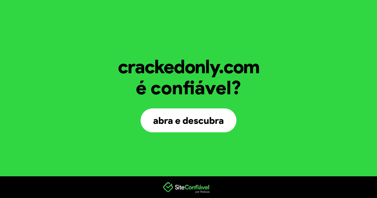 O site crackedonly.com é confiável?