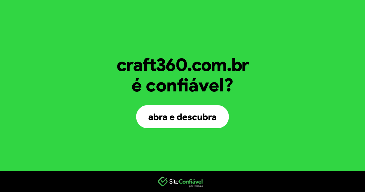 O site craft360.com.br é confiável?